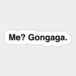 Me? Gongaga Zack Fair Quote (Black Text) Sticker